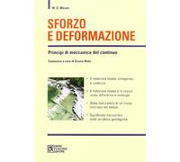 Sforzo e deformazione. Principi di meccanica del continuo