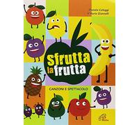 SFRUTTA LA FRUTTA - spartito copione