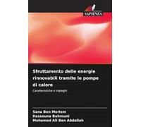 Sfruttamento delle energie rinnovabili tramite le pompe di calore: Caratteristiche e impieghi
