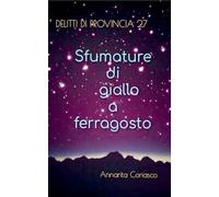 Sfumature di giallo a ferragosto: 27