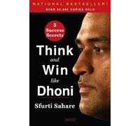 Sfurti Sahare Think and Win like Dhoni (Tascabile)