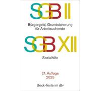 SGB II: Bürgergeld, Grundsicherung für Arbeitsuchende / SGB XII: Sozialhilfe: Textausgabe. Rechtsstand: 1. Januar 2025: 5767