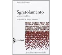 Sgretolamento. Voci senza filtro