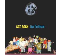 Sgt.Rock - Live the Dream