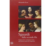 Sguardi dalla seconda fila. Composizione e narrazione iconica nella pittura veneta del Cinquecento