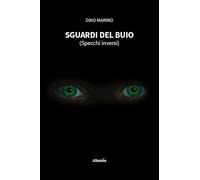 Sguardi del buio (Specchi inversi)