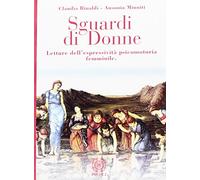 Libri Ausonia Minniti / Claudia Rinaldi - Sguardi Di Donne. Letture Dell'espress