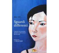 Sguardi differenti. Il punto su sessismo, gender e alienazione genitoriale