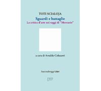 Sguardi e battaglie. La critica d'arte nei saggi di «Mercurio» -