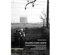 Sguardi fuori campo. Fotodocumentarismo femminile e identità italiana nel second