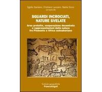 Sguardi incrociati, nature svelate. Aree protette, cooperazione decentrata e rappresentazioni della natura fra Piemonte e Africa subsahariana