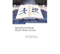 Sguardi interculturali. Pearl S. Buck e la Cina