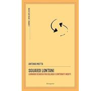 Sguardi lontani. Leonardo Sciascia fra colloqui e contributi inediti