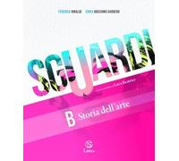 Sguardi. Per la Scuola media. Con e-book. Con espansione online. Tecniche e comunicazione visiva-Storia dell'arte-Cittadini con l'arte (Vol. A-B-C)