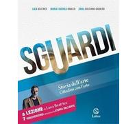 Sguardi. Storia dell'arte. Cittadini con l'arte. Per la Scuola media. Con e-book. Con espansione online
