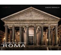 Sguardi sul Mondo: Roma di Simone Sbaraglia, 2021, Youcanprint