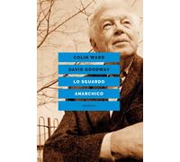 SGUARDO ANARCHICO (LO) - Ward Colin Goodwin David - 2021 - Elèuthera