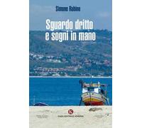 Sguardo dritto e sogni in mano