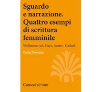 Sguardo e narrazione. Quattro esempi di scrittura femminile. Wollstonecraf...