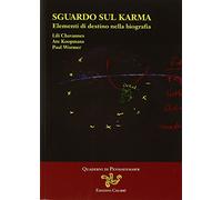 Sguardo sul Karma. Elementi di destino nella biografia