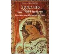 Sguardo sull''800 indiano. Jaipur: dipinti murali della «casa delle belle donne». Ediz. illustrata