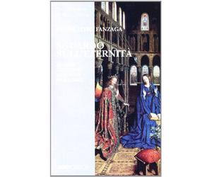 Sguardo sull'eternità. Morte, giudizio, inferno e paradiso