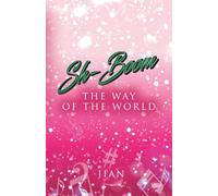 Sh-Boom: The Way of the World