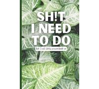 SH!T I NEED TO DO that I will likely procrastinate on: Funny Lined Notebook Journal, 120 pages for Journaling, Note-taking, or Gifts for Friends, Family, Co-workers
