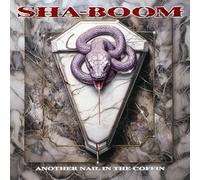 Sha-Boom - Another Nail In The Coffin