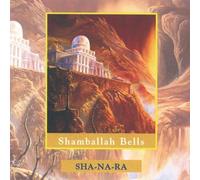 Sha-Na-Ra - Shamballah Bells