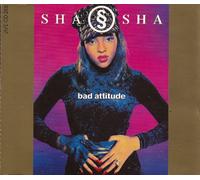 Sha Sha - Bad Attitude