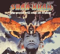 Shaa Khan - World Will End On Friday