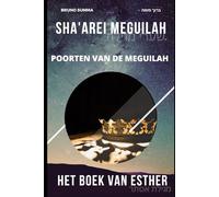 SHA'AREI MEGUILAH: Poorten van de Meguilah - HET BOEK VAN ESTHER