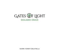 Shaarei Orah - Gates of Light: The Key to Kabbalah