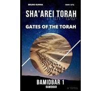SHA'AREI TORAH: Gates of the Torah - BAMIDBAR 1