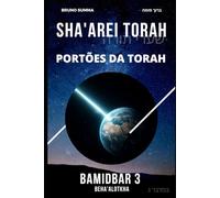 SHA'AREI TORAH: Portões da Torah - BAMIDBAR 3
