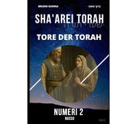 SHA'AREI TORAH: Tore der Torah - NUMERI 2: 29