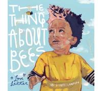 Shabazz Larkin The Thing About Bees (Copertina rigida)