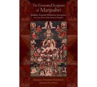 Shabkar Tsogdruk Rangdrol Emanated Scripture of Manjushri (Tascabile)