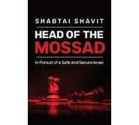 Shabtai Shavit Head of the Mossad (Copertina rigida)