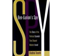 Shabtai Teveth Ben-Gurion's Spy (Copertina rigida)
