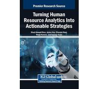 Shad Ahmad Khan Ayben Koy Chan Turning Human Resource Analyt (Copertina rigida)