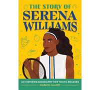 Shadae B. Mallory Tequitia Andrew The Story of Serena William (Copertina rigida)