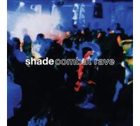 Shade - Combat Rave