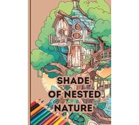 Shade of Nested in Nature: A Colouring Escape Among the Trees
