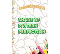 Shade of Pattern Perfection: Unlock the Art of Perfect Symmetry