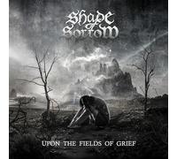 SHADE OF SORROW - UPON THE FIELDS OF GRIEF - CD - K72z