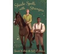 Shade Spells with Strangers: A Historical MM Romance: 3