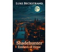 Shadehunter: Embers of Hope