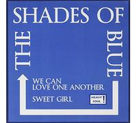 Shades Of Blue - 7-We Can Love One Another